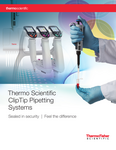 Thermo Scientific ClipTip Pipetting System Selection Guide