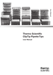 ClipTip Pipette Tips User Manual