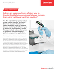 Specification Sheet: Is there an easier and more efficient way to transfer liquids between various labware formats, than using traditional handheld pipettes?
